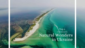 Top 6 Natural Wonders in Ukraine